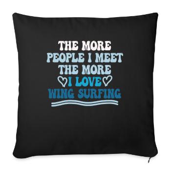 The more people I meet, the more foil - Sofa pillowcase 17,3'' x 17,3'' (45 x 45 cm) - black - Front