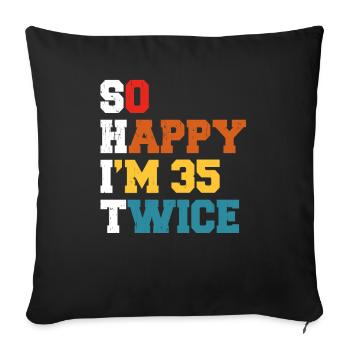 35 Ans Drôle - Humour Anniversaire 35 ans Cadeau - Housse de coussin décorative 45 x 45 cm - noir - Devant