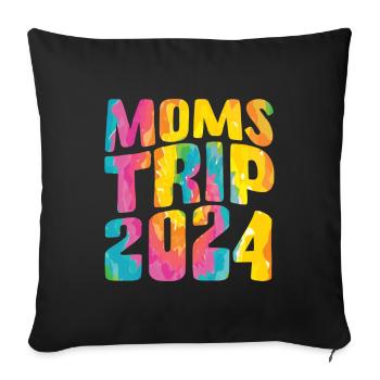 Moms Trip 2024 - Sofakissenbezug 45 x 45 cm - Schwarz - Vorne