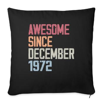 Anniversary December 1972 The original 1972 December - Sofa pillowcase 17,3'' x 17,3'' (45 x 45 cm) - black - Front