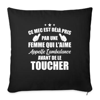 Mec deja pris cadeau homme amour femme - Housse de coussin décorative 45 x 45 cm - noir - Devant