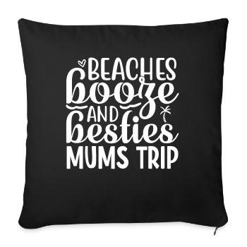 Strände Schnaps Und Besties Girls Trip - Sofakissenbezug 45 x 45 cm - Schwarz - Vorne