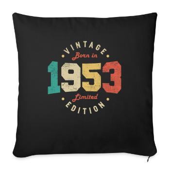 Vintage 1953 Original 1953 Retro Birthday 1953 - Sofa pillowcase 17,3'' x 17,3'' (45 x 45 cm) - black - Front