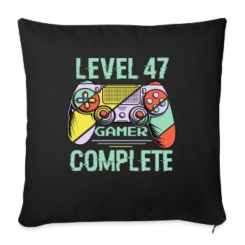 Level 47 Complete 47 Years Old Gamer Level 47 Complete - Sofa pillowcase 17,3'' x 17,3'' (45 x 45 cm) - black - Front