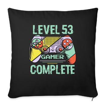 Level 53 Complete 53 Years Old Gamer Level 53 Complete - Sofa pillowcase 17,3'' x 17,3'' (45 x 45 cm) - black - Front
