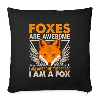 Fantastic fox, foxes are fantastic - Sofa pillowcase 17,3'' x 17,3'' (45 x 45 cm) - black - Front