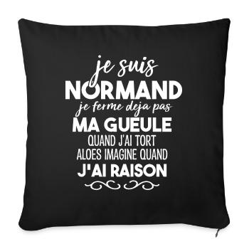 Je Suis Normand Je Ferme Déjà Pas Ma Gueule Humour - Housse de coussin décorative 45 x 45 cm - noir - Devant