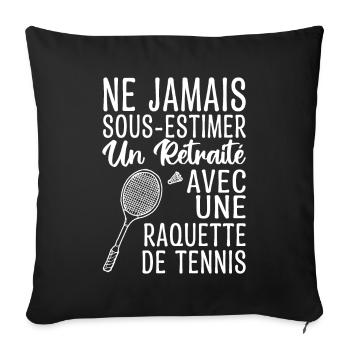 Cadeau Humour Tennis Homme Retraité - Housse de coussin décorative 45 x 45 cm - noir - Devant