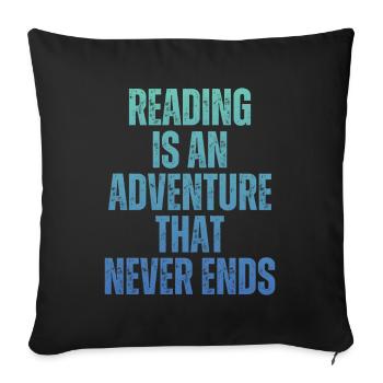 Reading is an adventure Book lover - Sofa pillowcase 17,3'' x 17,3'' (45 x 45 cm) - black - Front