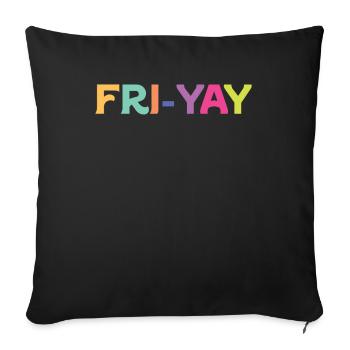 Fri Yay Enseignants Ambiance du week-end de l’école - Housse de coussin décorative 45 x 45 cm - noir - Devant