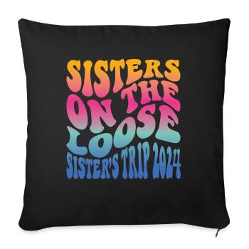 Sisters On The Loose Girls Reunion Trip - Sofa pillowcase 17,3'' x 17,3'' (45 x 45 cm) - black - Front