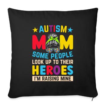 Autism mothers - the heroines of some children - Sofa pillowcase 17,3'' x 17,3'' (45 x 45 cm) - black - Front