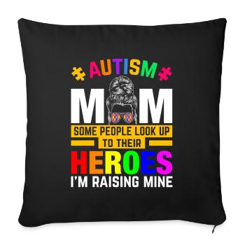 Autism mothers - the heroines of some children - Sofa pillowcase 17,3'' x 17,3'' (45 x 45 cm) - black - Front