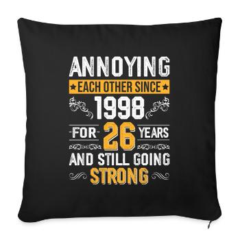 Relationship Marriage Anniversary - teasing each other since 1998 - Sofa pillowcase 17,3'' x 17,3'' (45 x 45 cm) - black - Front