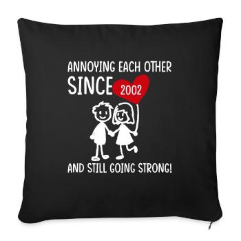 Beziehung Ehe Jubiläum - sich necken seit 2002 - Sofakissenbezug 45 x 45 cm - Schwarz - Vorne