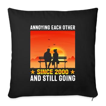 Marriage Anniversary - teasing each other since 2000 - Sofa pillowcase 17,3'' x 17,3'' (45 x 45 cm) - black - Front