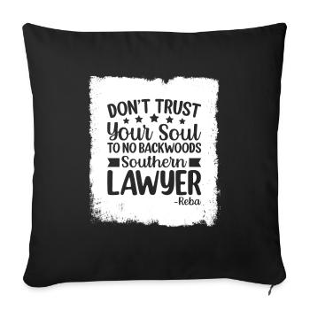 Do not trust a lawyer from the south - Sofa pillowcase 17,3'' x 17,3'' (45 x 45 cm) - black - Front