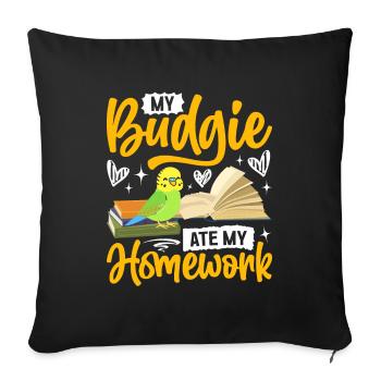 My budgie has eaten the homework - Sofa pillowcase 17,3'' x 17,3'' (45 x 45 cm) - black - Front
