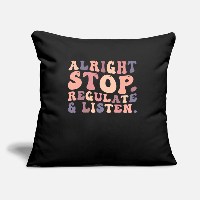 Arrêtez de réguler et d’écouter Enseignant Housse de coussin décorative 45 x 45 cm