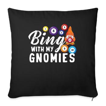 Bingo With My Gnomies Funny Bingo - Sofa pillowcase 17,3'' x 17,3'' (45 x 45 cm) - black - Front
