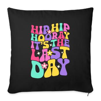 Last day of school Graduation Summer Holidays Pupils - Sofa pillowcase 17,3'' x 17,3'' (45 x 45 cm) - black - Front