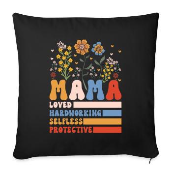 Mom Mother's Day loved, selfless, protector - Sofa pillowcase 17,3'' x 17,3'' (45 x 45 cm) - black - Front