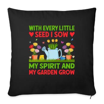 Jardiner avec chaque graine, je voyais mon - Housse de coussin décorative 45 x 45 cm - noir - Devant