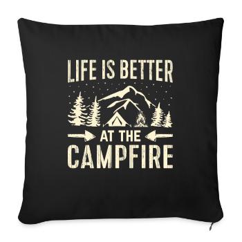 Life is better around the campfire - Sofa pillowcase 17,3'' x 17,3'' (45 x 45 cm) - black - Front
