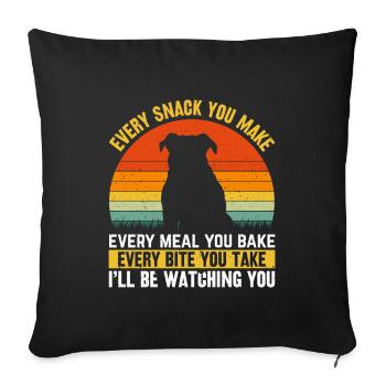Dogs - Every snack you make i ́ll be watching you! - Sofa pillowcase 17,3'' x 17,3'' (45 x 45 cm) - black - Front