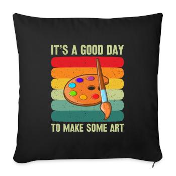 Artists - A good day to make art - Sofa pillowcase 17,3'' x 17,3'' (45 x 45 cm) - black - Front