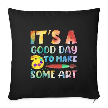 Artists - A good day to make art - Sofa pillowcase 17,3'' x 17,3'' (45 x 45 cm) - black - Front