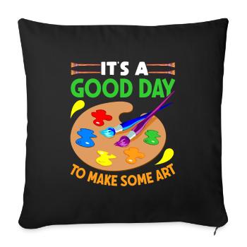Artists - A good day to make art - Sofa pillowcase 17,3'' x 17,3'' (45 x 45 cm) - black - Front