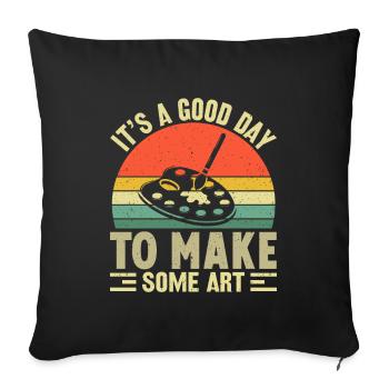 Artists - A good day to make art - Sofa pillowcase 17,3'' x 17,3'' (45 x 45 cm) - black - Front