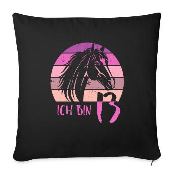 Geburtstag 13 Mädchen Pferd Reiten Stall Dreizehn - Sofakissenbezug 45 x 45 cm - Schwarz - Vorne