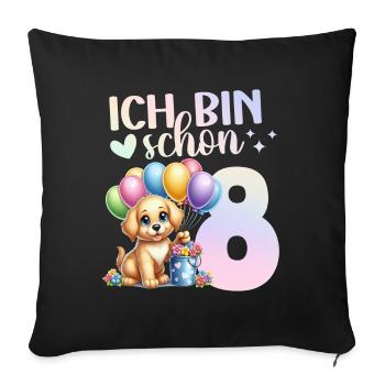 Geburtstag 8 Mädchen Hund Süß Achter 8 Jahre - Sofakissenbezug 45 x 45 cm - Schwarz - Vorne