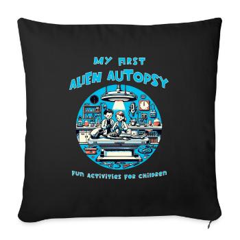 Ma première autopsie extraterrestre – Amusant pour les fans de science-fiction - Housse de coussin décorative 45 x 45 cm - noir - Devant
