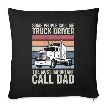 some people call me truck driver - Sofa pillowcase 17,3'' x 17,3'' (45 x 45 cm) - black - Front