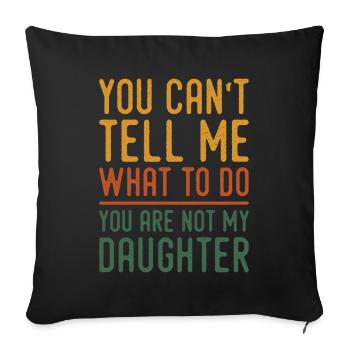 Funny Dad Tees Father Daddy Papa From Daughter Dad - Sofa pillowcase 17,3'' x 17,3'' (45 x 45 cm) - black - Front