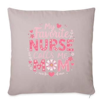 My Favorite Nurse Calls Me Mom Tee | Mom Of Nurse - Sofa pillowcase 17,3'' x 17,3'' (45 x 45 cm) - light taupe - Front