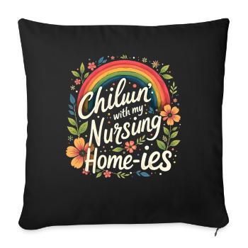 Chillin' With My Nursing Home-ies Funny Nursing - Sofa pillowcase 17,3'' x 17,3'' (45 x 45 cm) - black - Front