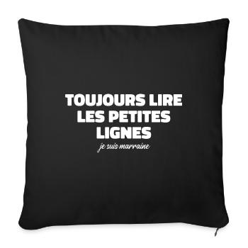 Toujours Lire Les Petites Lignes, Je Suis Marraine - Housse de coussin décorative 45 x 45 cm - noir - Devant