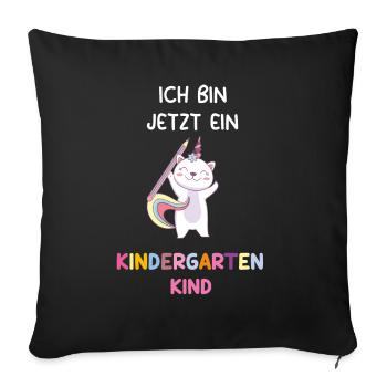 Ich bin jetzt ein Kindergarten Kind - Kita Start - Sofakissenbezug 45 x 45 cm - Schwarz - Vorne