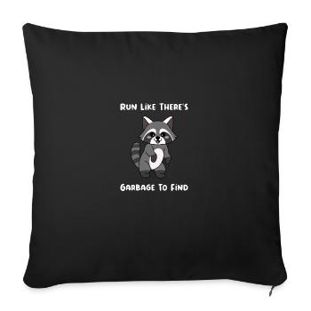 Raccoon Racoon Funny Saying Gift - Sofa pillowcase 17,3'' x 17,3'' (45 x 45 cm) - black - Front