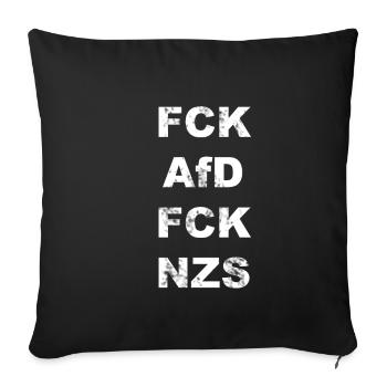 FCK AFD FCK NZS - Sofakissenbezug 45 x 45 cm - Schwarz - Vorne