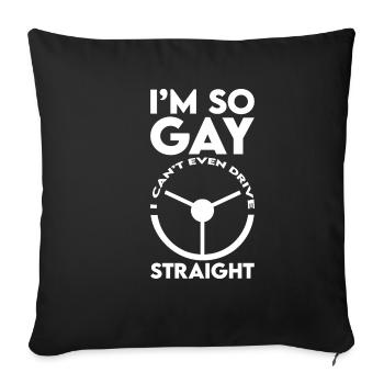Je suis tellement gay que je ne peux même pas conduire droit 2 - Housse de coussin décorative 45 x 45 cm - noir - Devant