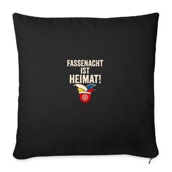 Fassenacht ist Heimat! – Mainz im Herzen - Sofakissenbezug 45 x 45 cm - Schwarz - Vorne