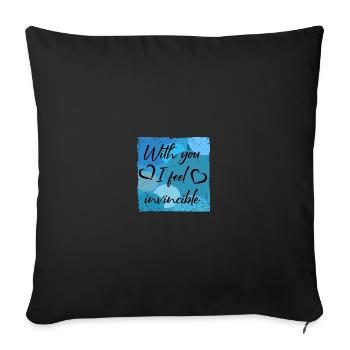 With you I feel invincible - Sofa pillowcase 17,3'' x 17,3'' (45 x 45 cm) - black - Front