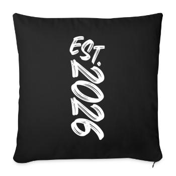 Est. 2026 - Established 2026 - Birthday Gift - Sofa pillowcase 17,3'' x 17,3'' (45 x 45 cm) - black - Front