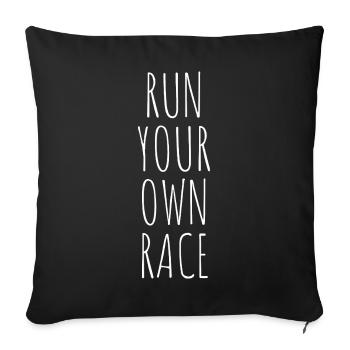 RUN YOUR OWN RACE - Sofakissenbezug 45 x 45 cm - Schwarz - Vorne