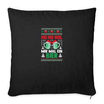 Ho Ho Hol Mir Mal Ein Bier - Sofakissenbezug 45 x 45 cm - Schwarz - Vorne